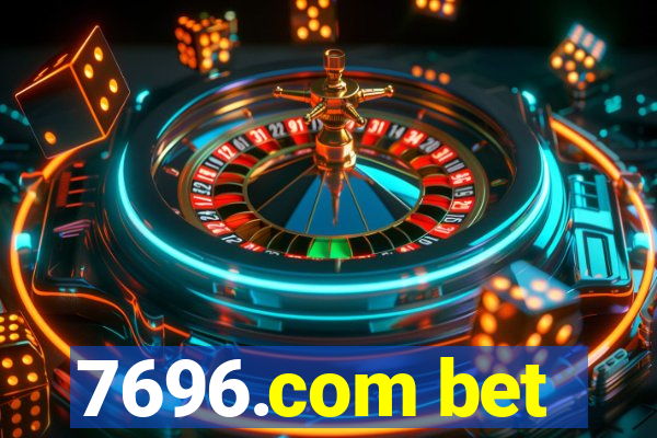 7696.com bet